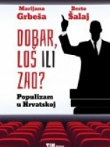 Knjiga u ponudi Dobar, loš ili zao? Populizam u Hrvatskoj